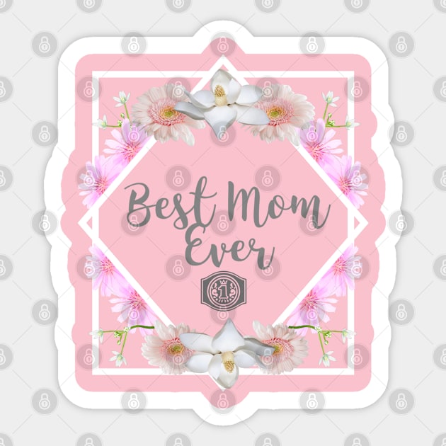 Best Mom Ever #1 - Roses&Love, Gift for Mum Sticker by FineDesign